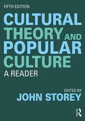 Teoría cultural y cultura popular: A Reader - Cultural Theory and Popular Culture: A Reader