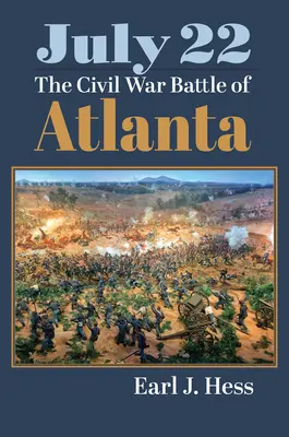 22 de julio: La batalla de Atlanta en la Guerra Civil - July 22: The Civil War Battle of Atlanta
