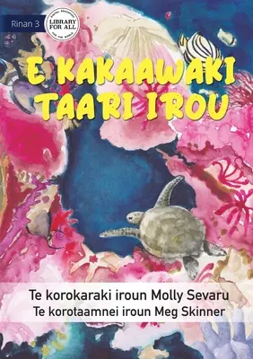 El mar lo es todo para mí - E kakaawaki taari irou (Te Kiribati) - The Sea is Everything to Me - E kakaawaki taari irou (Te Kiribati)