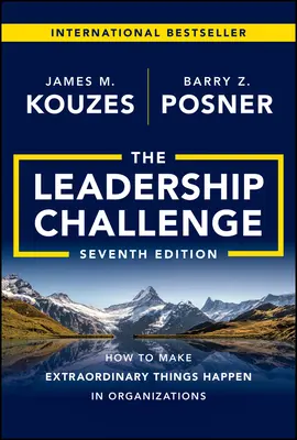 El Desafío del Liderazgo: Cómo hacer que ocurran cosas extraordinarias en las organizaciones - The Leadership Challenge: How to Make Extraordinary Things Happen in Organizations