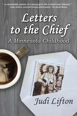 Cartas al jefe: Una infancia en Minnesota - Letters to the Chief: A Minnesota Childhood