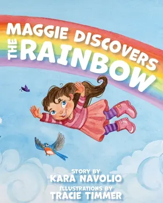 Maggie descubre el arco iris - Maggie Discovers the Rainbow