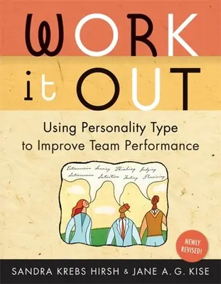 Work It Out: Utilizar el tipo de personalidad para mejorar el rendimiento de un equipo - Work It Out: Using Personality Type to Improve Team Performance