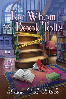 For Whom the Book Tolls: Un misterio de librería de antigüedades - For Whom the Book Tolls: An Antique Bookshop Mystery