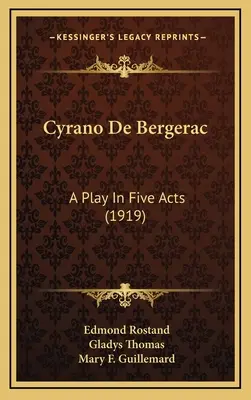 Cyrano de Bergerac: Una obra en cinco actos (1919) - Cyrano de Bergerac: A Play in Five Acts (1919)