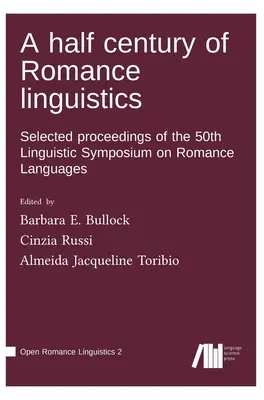 Medio siglo de lingüística románica - A half century of Romance linguistics