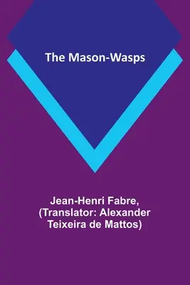 Las avispas Mason - The Mason-Wasps