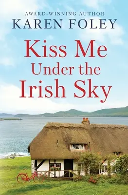 Bésame bajo el cielo irlandés - Kiss Me Under the Irish Sky