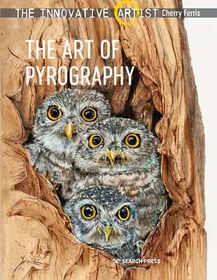 El Artista Innovador: El Arte del Pirograbado: Dibujar con fuego - The Innovative Artist: Art of Pyrography: Drawing with Fire