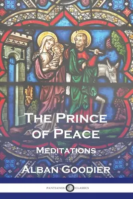 El Príncipe de la Paz: Meditaciones - The Prince of Peace: Meditations