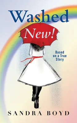 Lavado ¡Nuevo! Una historia real - Washed New!: A True Story
