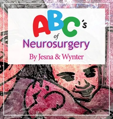 ABC de la neurocirugía - ABC's of Neurosurgery