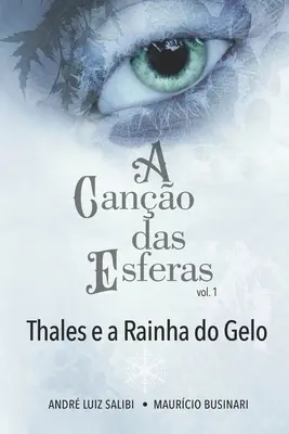 A Cano das Esferas: Thales e a Rainha do Gelo