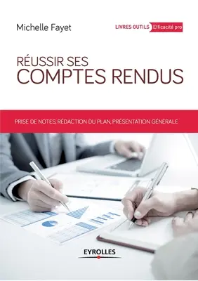 Russir ses comptes rendus: Prises de notes, rdaction du plan, prsentation gnrale.