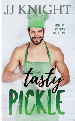 Tasty Pickle: Una comedia romántica de polos opuestos - Tasty Pickle: An Opposites Attract Romantic Comedy