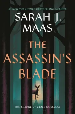 La hoja del asesino: novelas precuela de Trono de cristal - The Assassin's Blade: The Throne of Glass Prequel Novellas