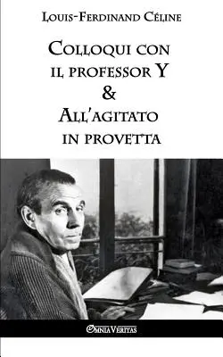 Coloquios con el profesor Y & All'agitato in provetta - Colloqui con il professor Y & All'agitato in provetta