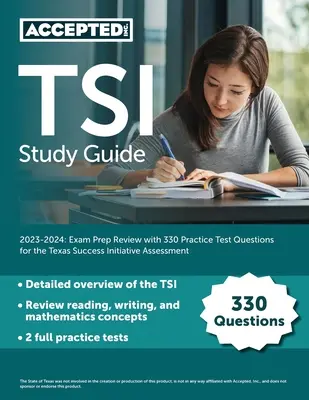 TSI Guía de Estudio 2023-2024: Repaso de preparación para el examen con 330 preguntas de examen de práctica para la evaluación de la iniciativa de éxito de Texas - TSI Study Guide 2023-2024: Exam Prep Review with 330 Practice Test Questions for the Texas Success Initiative Assessment