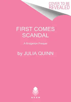 Primero llega el escándalo: Una precuela de Bridgerton - First Comes Scandal: A Bridgerton Prequel