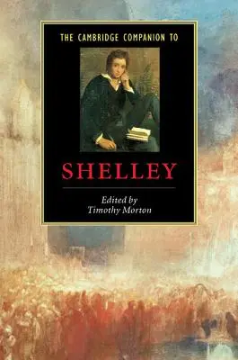 The Cambridge Companion to Shelley