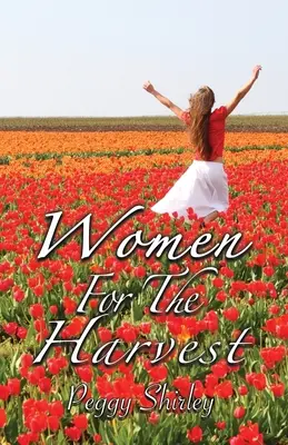 Mujeres para la cosecha - Women For The Harvest