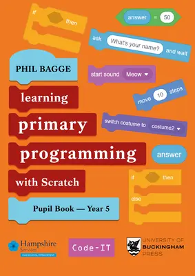 Enseñar a programar en Primaria con Scratch Libro del Alumno Año 5 - Teaching Primary Programming with Scratch Pupil Book Year 5