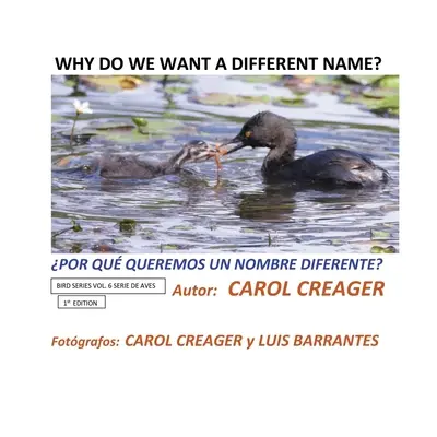 ¿Por qué queremos un nombre diferente? SERIE DE MONOS, VOLUMEN 5 SERIE DE MONOS, VOLUMEN 5 1ª EDICIÓN; 1a EDICINA - Why Do We Want a Different Name?: MONKEY SERIES, VOLUME 5 SERIE DE MONOS, VOLUMEN 5 1ST EDITION; 1a EDICIN