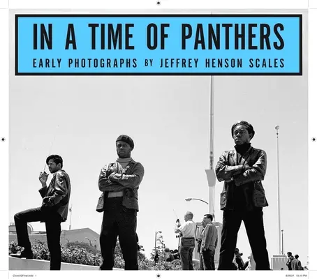 En tiempos de panteras Las primeras fotografías - In a Time of Panthers: Early Photographs