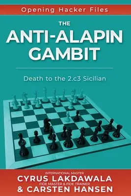 El Gambito Anti-Alapin: Muerte a la Siciliana 2.c3 - The Anti-Alapin Gambit: Death to the 2.c3 Sicilian