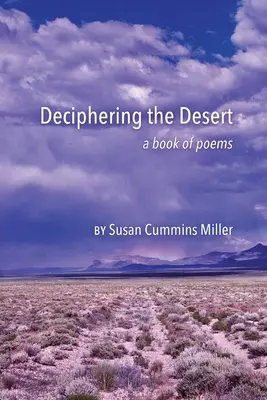 Descifrando el desierto: un libro de poemas - Deciphering the Desert: a book of poems