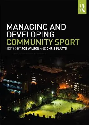 Gestión y desarrollo del deporte comunitario - Managing and Developing Community Sport
