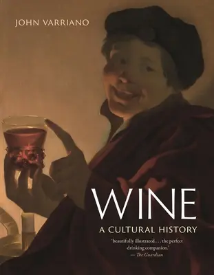 El vino: Una historia cultural - Wine: A Cultural History