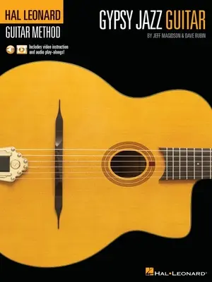 Método de guitarra Gypsy Jazz de Hal Leonard por Jeff Magidson y Dave Rubin: ¡Incluye Video Instructivo y Audio Play-Alongs! - Hal Leonard Gypsy Jazz Guitar Method by Jeff Magidson & Dave Rubin: Includes Video Instruction and Audio Play-Alongs!