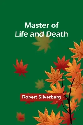 El maestro de la vida y la muerte - Master of Life and Death