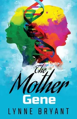 El gen materno - The Mother Gene