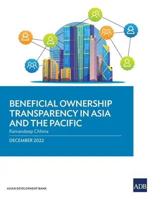 Transparencia de la propiedad beneficiaria en Asia y el Pacífico - Beneficial Ownership Transparency in Asia and the Pacific