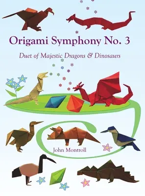 Sinfonía de Origami nº 3: Dúo de majestuosos dragones y dinosaurios - Origami Symphony No. 3: Duet of Majestic Dragons & Dinosaurs