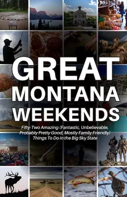 Grandes fines de semana en Montana - Great Montana Weekends