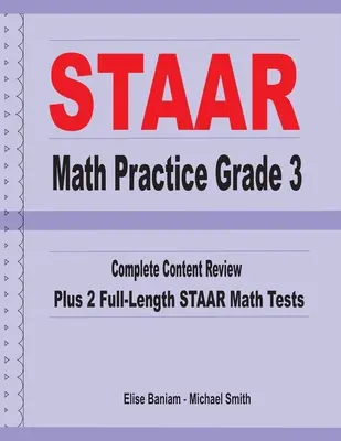 STAAR Math Practice Grade 3: Complete Content Review Plus 2 Full-length STAAR Math Tests