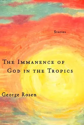 La inmanencia de Dios en los trópicos - The Immanence of God in the Tropics