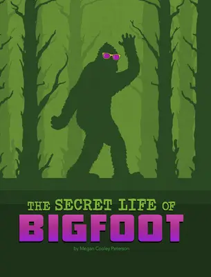 La vida secreta de Bigfoot - The Secret Life of Bigfoot