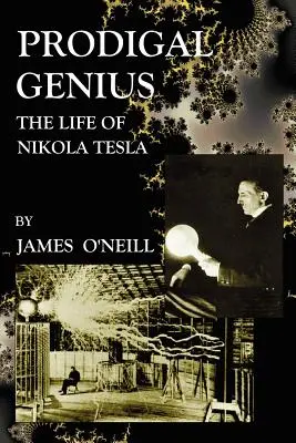 Genio pródigo: la vida de Nikola Tesla - Prodigal Genius: The Life of Nikola Tesla