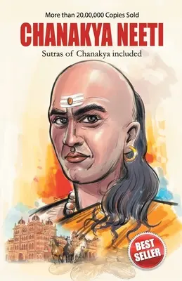 Chanakya Neeti con los Sutras de Chanakya incluidos - Chanakya Neeti with Sutras of Chanakya Included