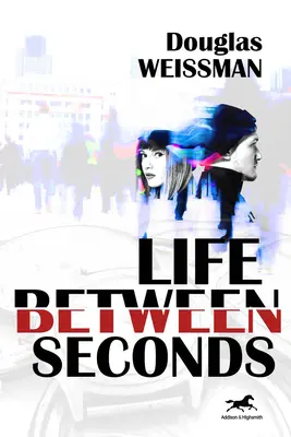 La vida entre segundos - Life Between Seconds