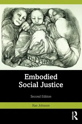 Justicia social encarnada - Embodied Social Justice