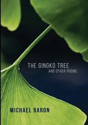 El árbol de Gingko y otros poemas - The Gingko Tree and Other Poems