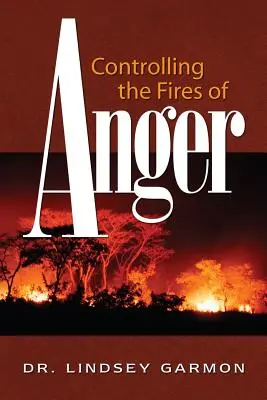 Controlar el fuego de la ira - Controlling the Fires of Anger