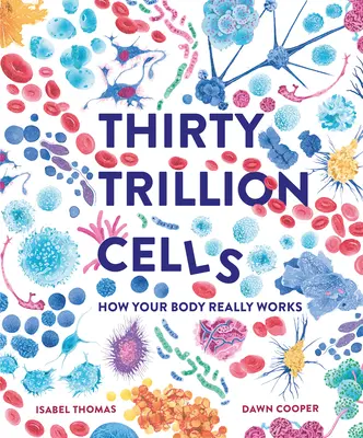 Treinta trillones de células - Thirty Trillion Cells