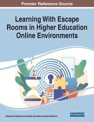 Aprender con Escape Rooms en entornos en línea de educación superior - Learning With Escape Rooms in Higher Education Online Environments