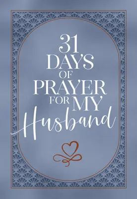 31 días de oración por mi marido - 31 Days of Prayer for My Husband